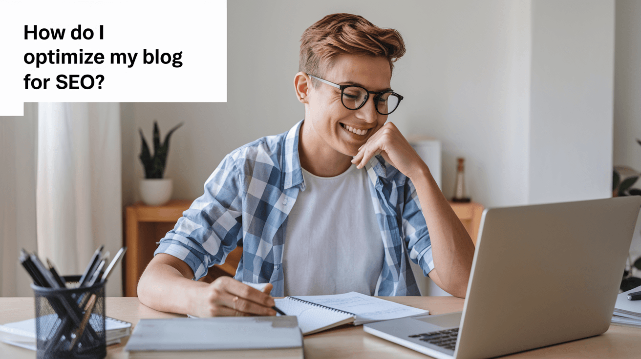 Blog SEO Optimization: The (Almost) Painless Guide