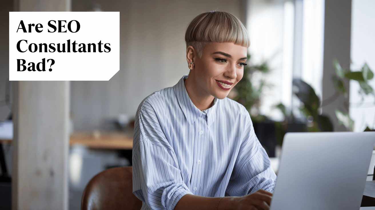 Are SEO Consultant Bad? The Truth Behind the Stereotype
