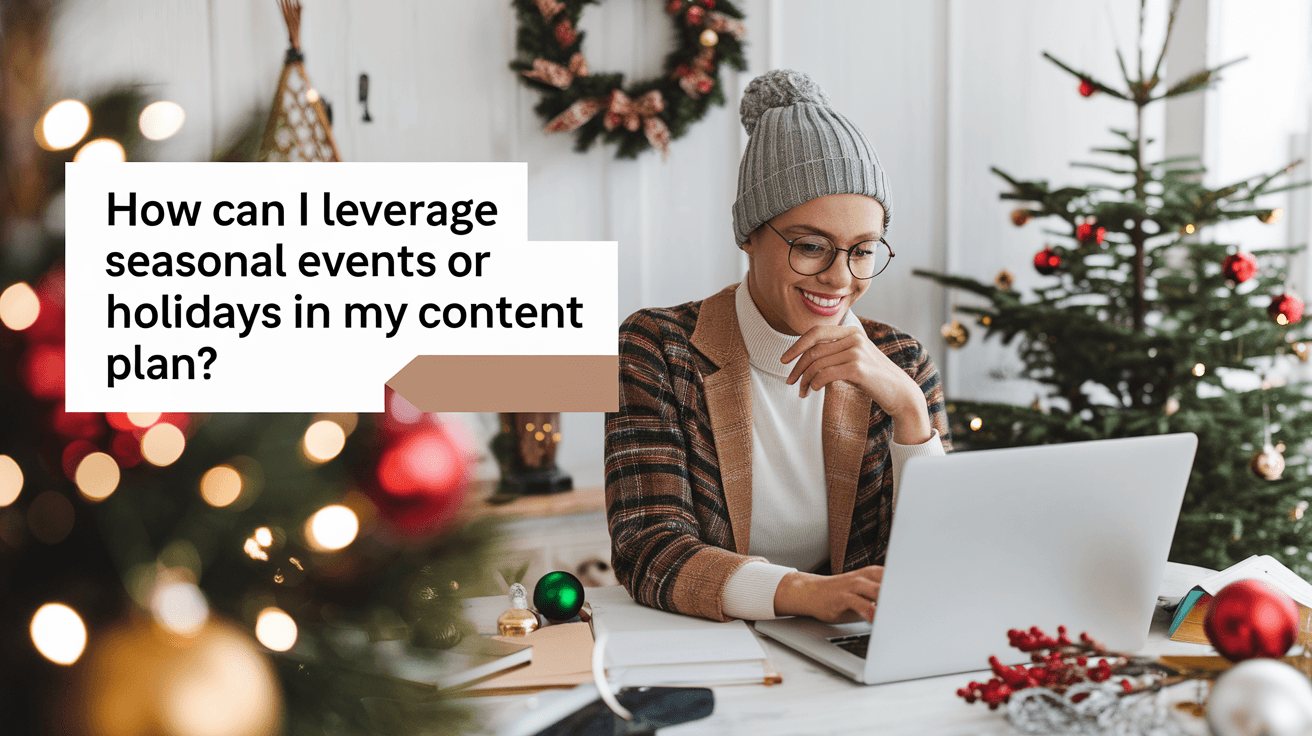 Seasonal Content SEO: Your Secret Weapon