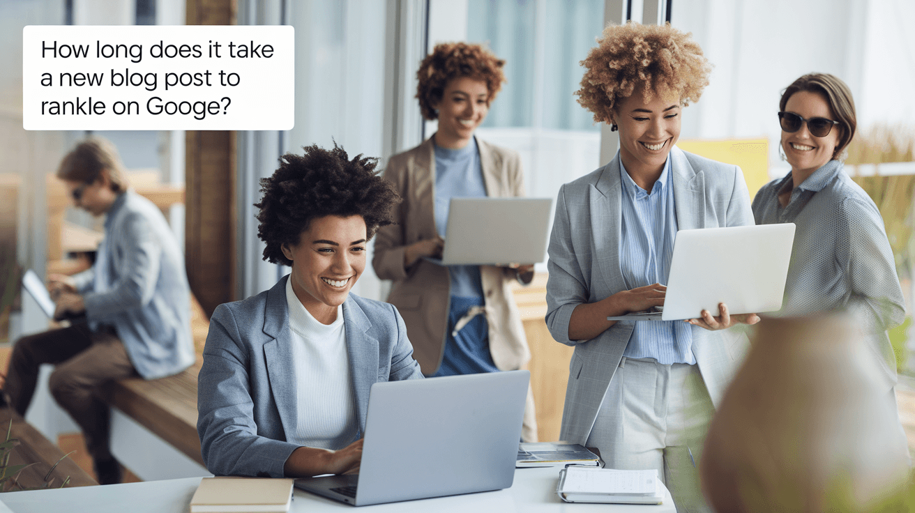 How Long for Blog to Rank on Google?