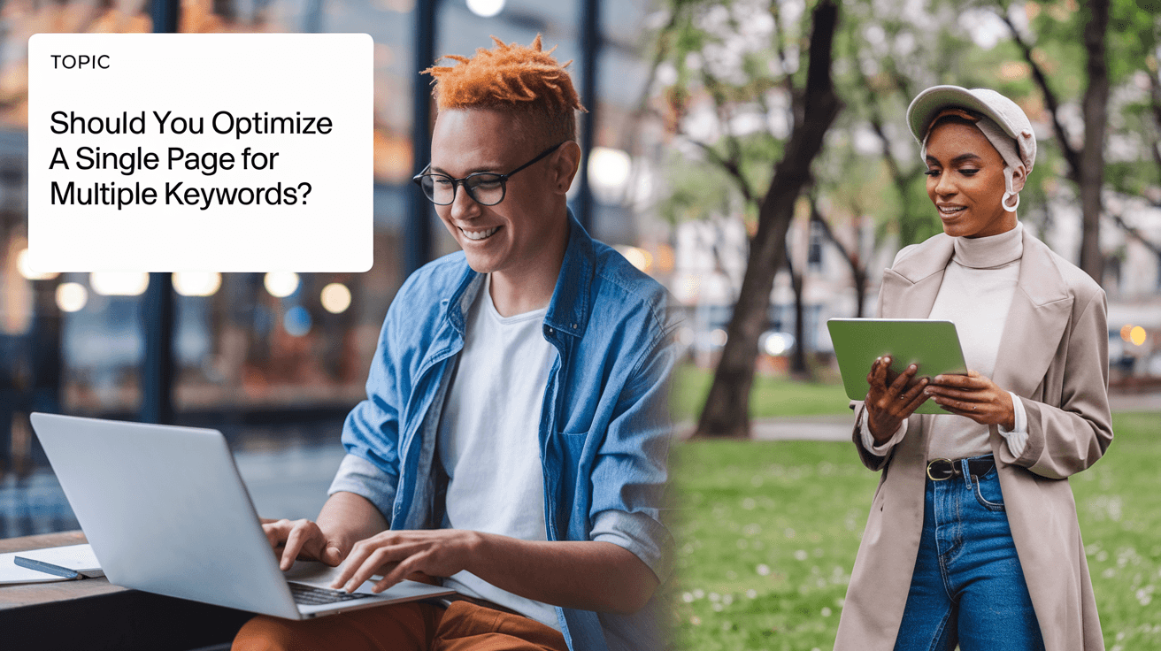 Should You Optimize a Single Page for Multiple Keywords?